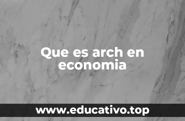 Que es arch en economia