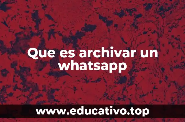 Cómo funciona el sistema de organización en WhatsApp