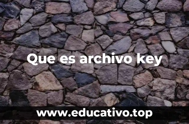 Que es archivo key