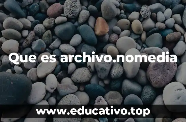Que es archivo.nomedia