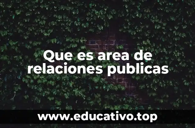 Que es area de relaciones publicas