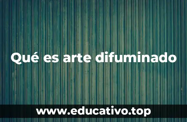 Qué es arte difuminado