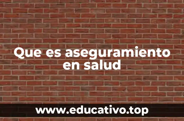 La importancia del aseguramiento en salud para la sociedad