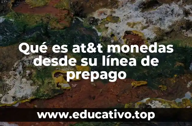 Cómo funciona el sistema de monedas prepago de AT&T