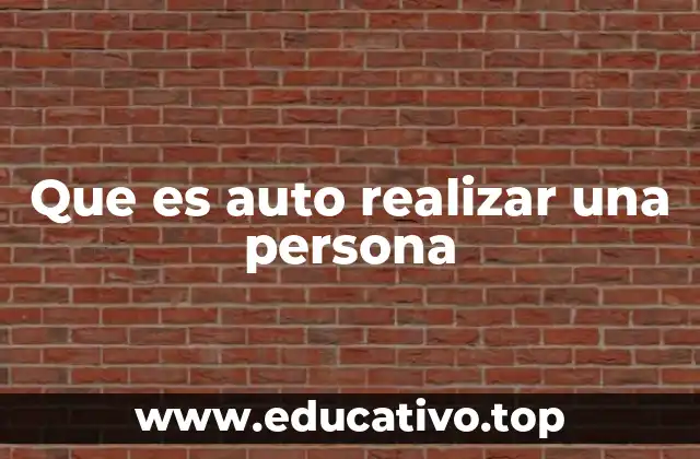 Que es auto realizar una persona