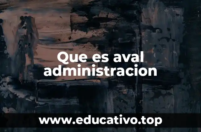 Que es aval administracion
