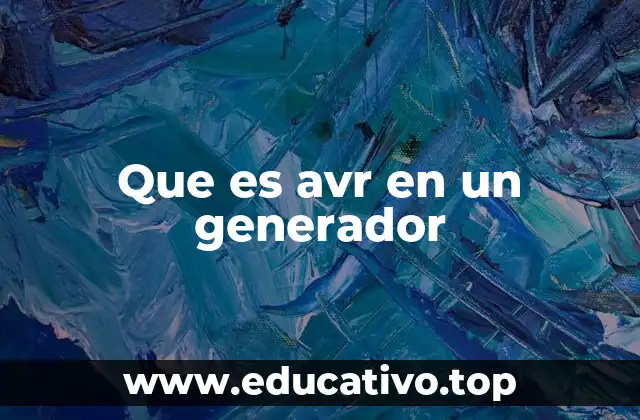 Que es avr en un generador