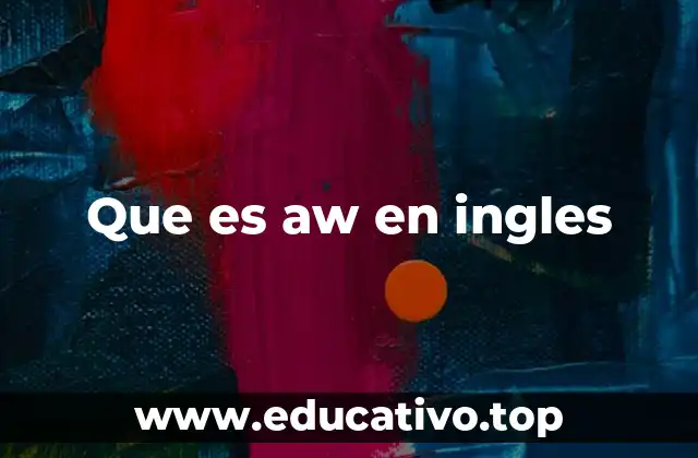 Que es aw en ingles