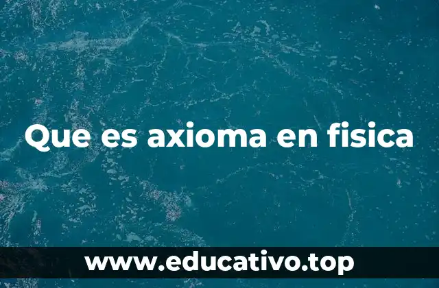 La base lógica de la física