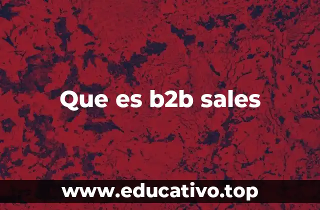Que es b2b sales