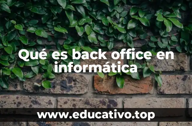 Qué es back office en informática