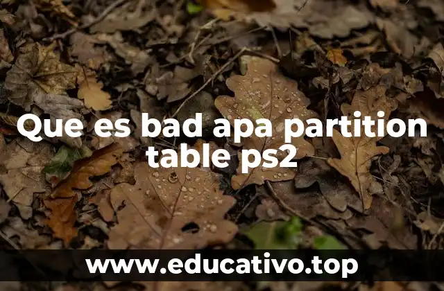 Que es bad apa partition table ps2