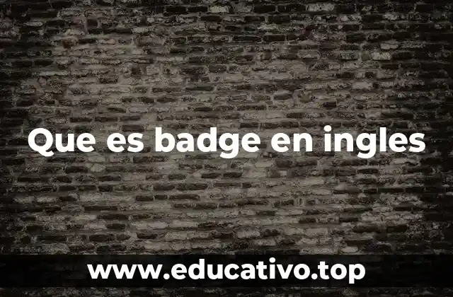 Que es badge en ingles