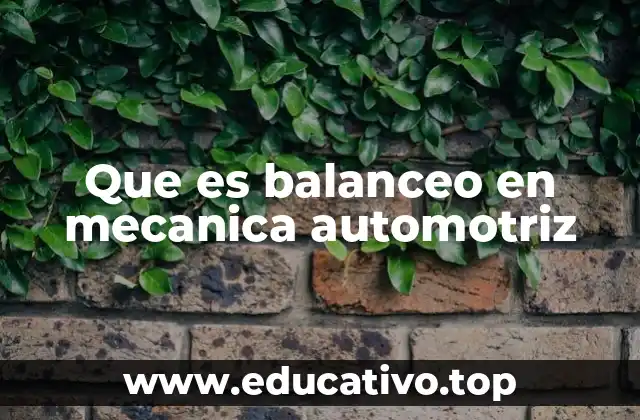 Que es balanceo en mecanica automotriz