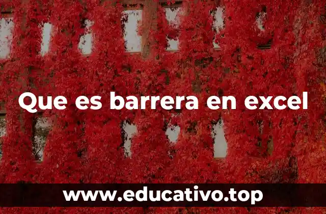 Cómo mejorar la visualización con barreras