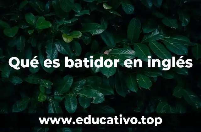 Qué es batidor en inglés