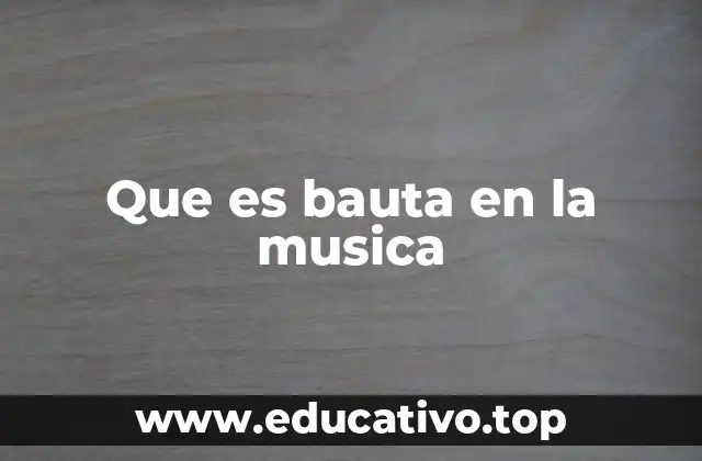 Que es bauta en la musica