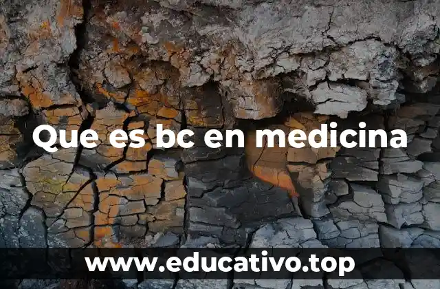 BC como abreviatura en diagnósticos médicos