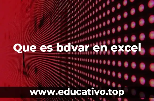 Que es bdvar en excel