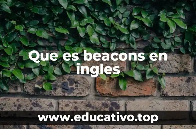 Que es beacons en ingles