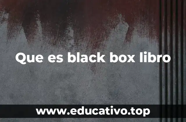Que es black box libro