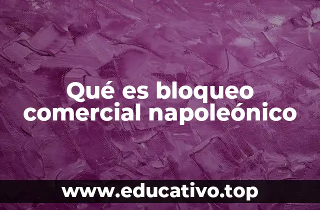 La lógica detrás del bloqueo napoleónico