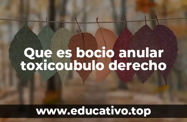 Que es bocio anular toxicoubulo derecho
