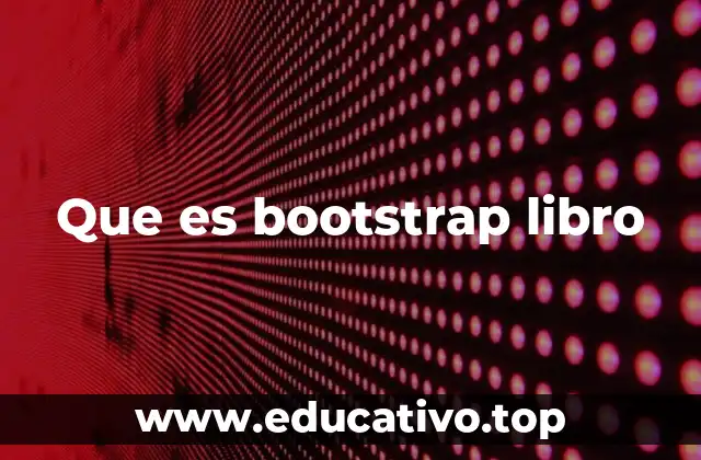 Que es bootstrap libro
