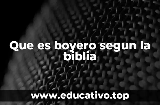 Que es boyero segun la biblia