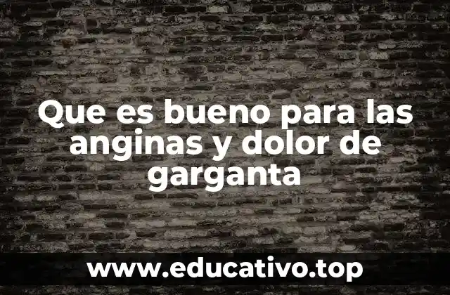 Cómo el cuerpo responde al dolor de garganta