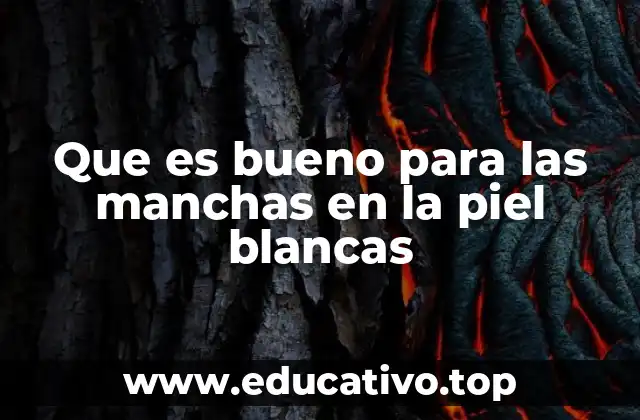 Cómo cuidar tu piel para prevenir manchas blancas