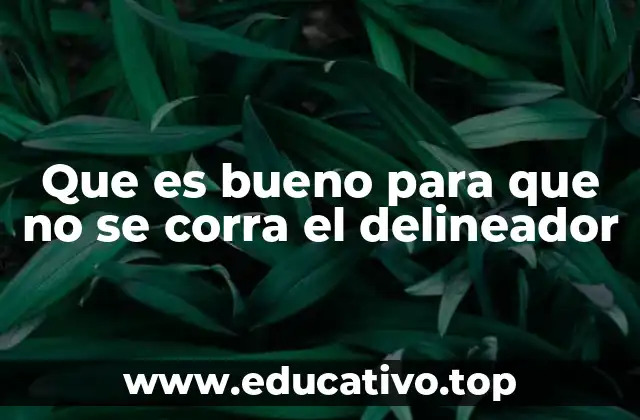 Que es bueno para que no se corra el delineador