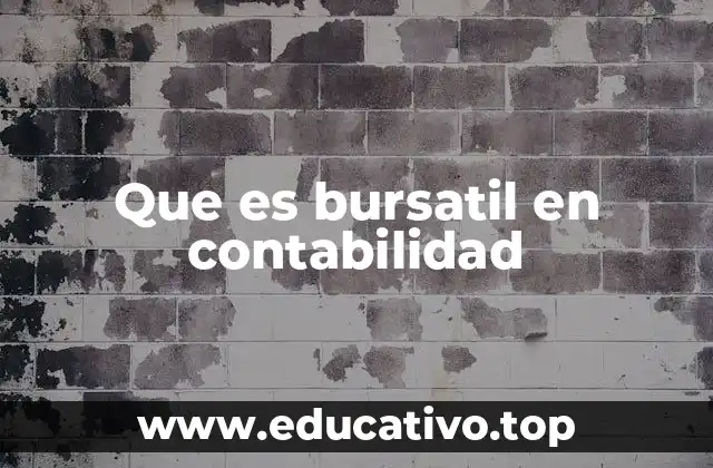 Que es bursatil en contabilidad