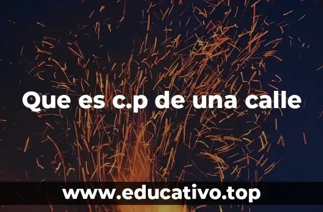 Que es c.p de una calle