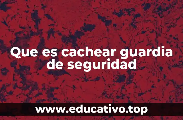 La importancia del cachear en el control de acceso