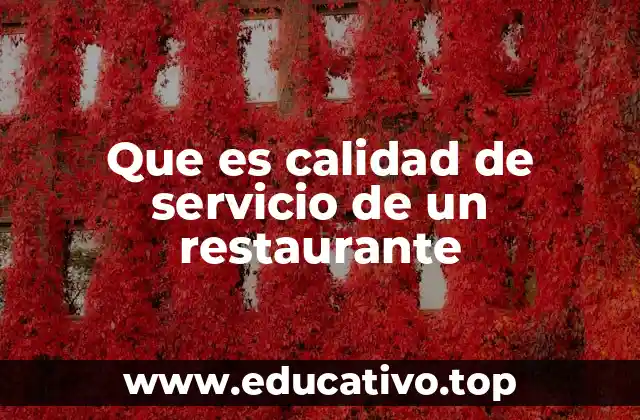 Que es calidad de servicio de un restaurante