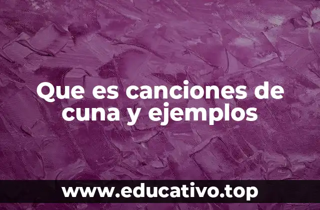 El rol emocional y cultural de las canciones de cuna
