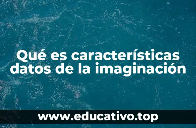 El papel de la imaginación en el desarrollo cognitivo