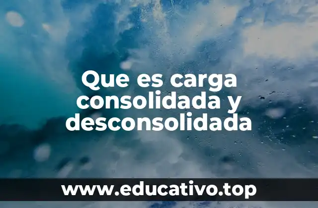 El funcionamiento de la carga consolidada en la logística internacional
