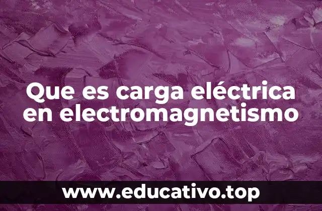 El origen de las interacciones electromagnéticas