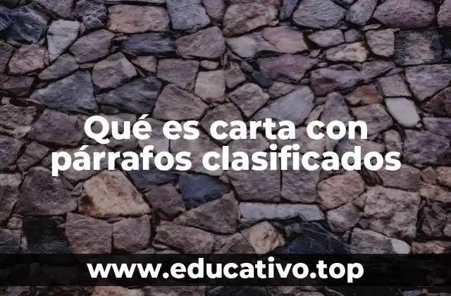 Qué es carta con párrafos clasificados