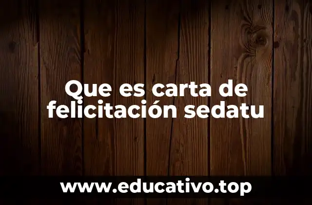 Que es carta de felicitación sedatu