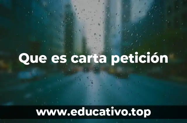 Que es carta petición