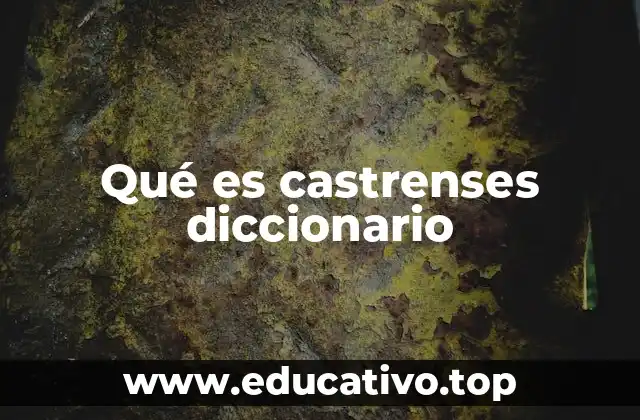 Qué es castrenses diccionario