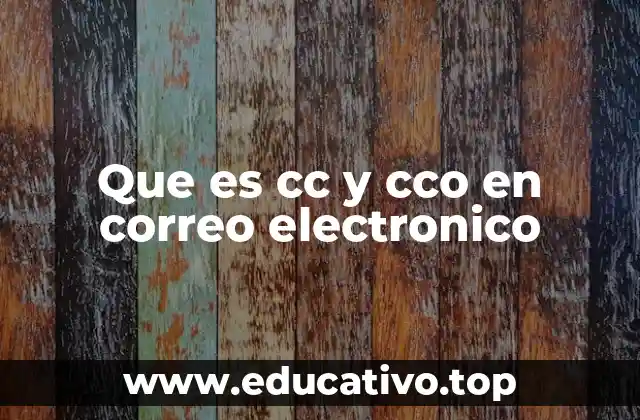 Que es cc y cco en correo electronico
