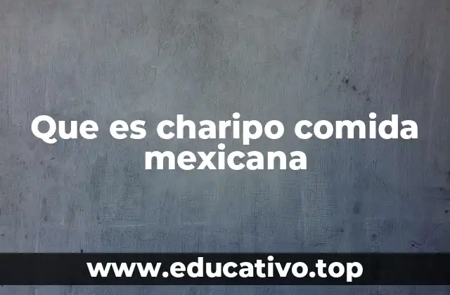 El charipo y su lugar en la gastronomía regional