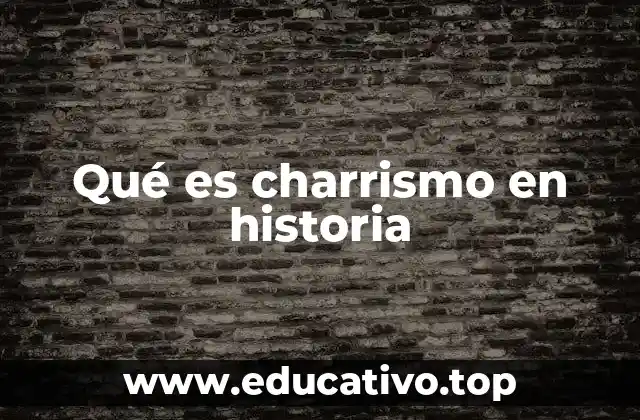 Qué es charrismo en historia