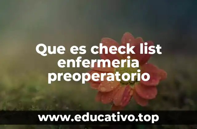 Que es check list enfermeria preoperatorio