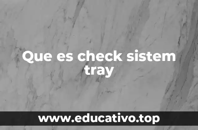 La importancia del área de notificación en Windows