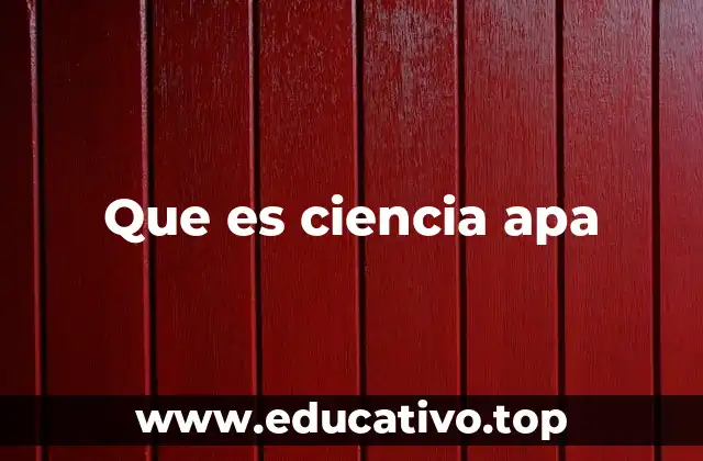 Que es ciencia apa